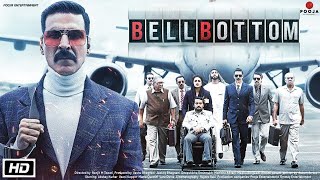 Bell Bottom 2021 Movie Akshay Kumar Vaani Kapoor Lara Dutta Huma Qureshi HD Movie Facts Review [upl. by Terrena]