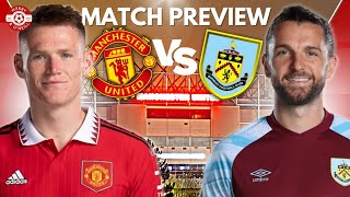 Manchester United vs Burnley MATCH PREVIEW David De Gea Will Receive New Contract 🧤🤝 [upl. by Grath]