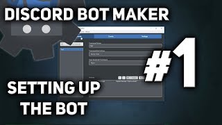 Discord Bot Maker Tutorial 1  Setting up the Bot [upl. by Kimball185]