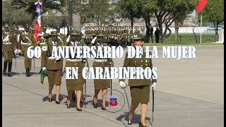 60° Aniversario de la Mujer en Carabineros de Chile [upl. by Conchita94]