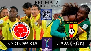 EN VIVO COLOMBIA VS CAMERÚN FECHA 2 MUNDIAL SUB20 FEMENINO 03092024 [upl. by Rovner]