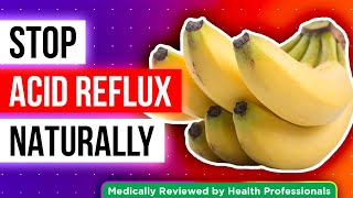 5 FOODS That Will Put an END to Your ACID REFLUX WOES [upl. by Hsiri]