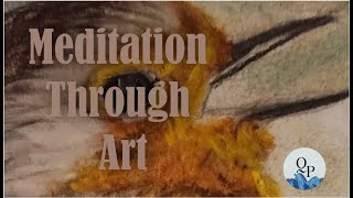 Meditation Through Art  Living in the Present With Art  Pastel amp Pencil [upl. by Laurel784]