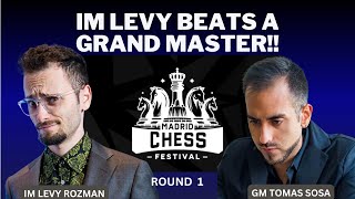 IM Levy Rozman vs GM Tomas Sosa  Madrid Chess Festival 2024  Round 1 [upl. by Raynard]