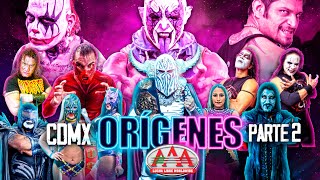 CIUDAD DE MÉXICO Parte 2  ORÍGENES  Lucha Libre AAA [upl. by Namreg]