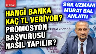 Emekli promosyon başvurusu nasıl yapılır Hangi banka ne kadar promosyon veriyor  Murat Bal [upl. by Aynodal]