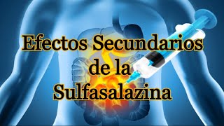 Efectos Secundarios de la Sulfasalazina [upl. by Mathis]