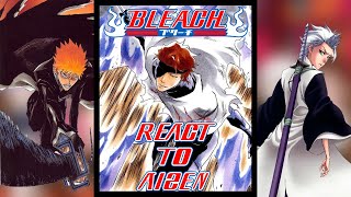 Past Bleach React to Aizen Sosuke  Gacha react [upl. by Ayinat807]