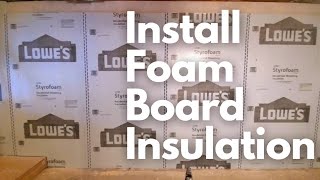 How to Install Rigid Foam Board Insulation  DIY Basement Reno [upl. by Ahsemo]