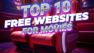 Top 10 free websites to watch movies [upl. by Aicelav287]