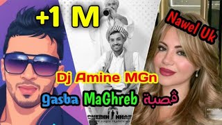 Dj Amine MGn x Nawel Uk  Gasba MaGhreb جا مزانته كحلو كحلو [upl. by Notfa118]