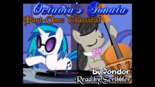 Pony Tales MLP FiM Dramatic Fanfic Readings Octavias Sonata by Jondor VinylOctavia [upl. by Lienahs89]