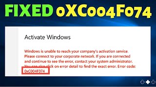 Fix 0xC004F074 Error  Solution to Fix 0xC004F074 Windows 10 Activation [upl. by Solly]