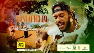 Rastafeeling  Positiva Mente [upl. by Race]