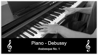 Debussy  Arabesque No1  Piano [upl. by Benson]