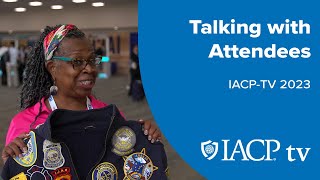 IACP TV 2023 Talking with Attendees [upl. by Twum685]