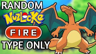 RANDOMIZED FIRE TYPE ONLY NUZLOCKE Pokemon Red [upl. by Iroj]