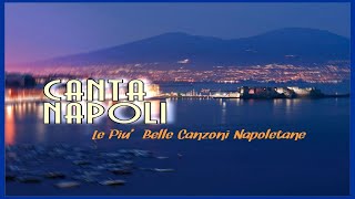 Canta Napoli  Le più belle canzoni napoletane [upl. by Swec]