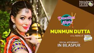 Munmun Dutta  Bilaspur  Dandiya Utsav 2018 [upl. by Mali887]