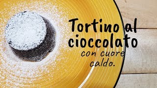 Tortino al cioccolato con cuore caldo ricetta facile e veloce [upl. by Alracal]