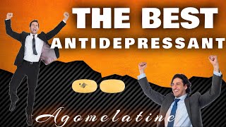 Agomelatine The Most Superior Antidepressant [upl. by Eessac]