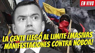 LA GENTE LLEGÓ AL LIMITE ¡MASIVAS PR0T3ST4S CONTRA NOBOA EN VIVO [upl. by Alita65]