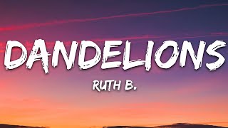 Ruth B  Dandelions Lyrics [upl. by Sillsby]