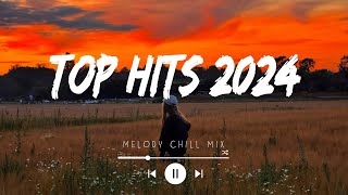 Top hits 2024 playlist  Viral songs latest 2024  Best songs 2024 updated weekly Mix Hits [upl. by Aidnahs304]