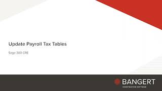 Updating Payroll Tax Tables in Sage 300 CRE [upl. by Llerrah108]