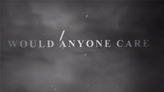 Citizen Soldier  Would Anyone Care Official Lyric Video [upl. by Nyliuqcaj]