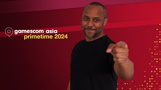 EN gamescom asia 2024  PRIMETIME [upl. by Nagiem]