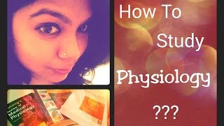 How to study Physiology in Medical School [upl. by Conley26]