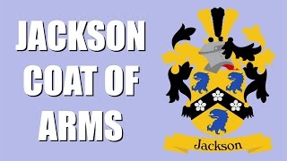 Jackson Coat of Arms [upl. by Louanna858]