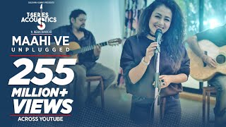 Maahi Ve Unplugged Video Song  TSeries Acoustics  Neha Kakkar⁠⁠⁠⁠  TSeries [upl. by Mallin]