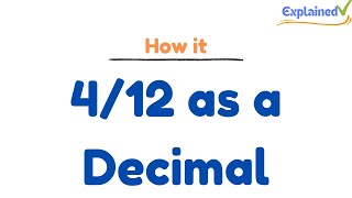 412 as a Decimal [upl. by Porty]