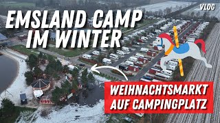 Emsland Camp 2023 Weihnachtsmarkt auf Campingplatz 🎄Unterwegs mit Freunden 🎠➡️ Wird das Tradition [upl. by Naivaj]