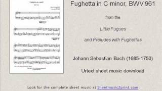 Bach  Fughetta in C minor BWV 961 [upl. by Anela]