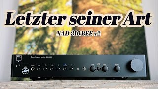 Der Letzte Verstärker  NAD C 316 BEE v2  Phono Inside  Zum Glück nicht Audiophil [upl. by Jonati]