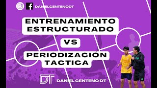 Entrenamiento Estructurado vs Periodización Táctica [upl. by Aerua934]