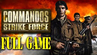 Commandos 4 Strike Force  Full Game Walkthrough [upl. by Akimrehs894]