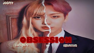 OBSESSION  ONESHOT LIZKOOKLISKOOK FF [upl. by Emiatej795]