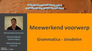 Meewerkend voorwerp Grammatica zinsdelen [upl. by Gerhan]