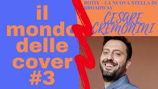 ROTIX  LA NUOVA STELLA DI BROADWAY COVER CREMONINI [upl. by Diarmuid]