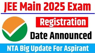 JEE MAINS EXAM 2025 DATE DECLARED  JEE MAINS 2025  JEE MAINS APPLICATION 2025 [upl. by Yroggerg642]