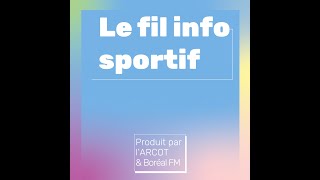 Le Fil Info Sportif du 20241011 par Zak Langlois [upl. by Pablo]