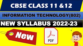 Information Technology class 11amp12 syllabus 202223  code 802  pdf [upl. by Atiloj461]