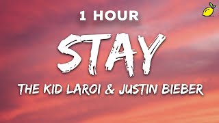 1 Hour The Kid LAROI Justin Bieber  Stay Lyrics [upl. by Ahsieat923]