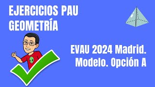 Matemáticas EVAU 2024 Madrid Modelo Opción A [upl. by Graf706]