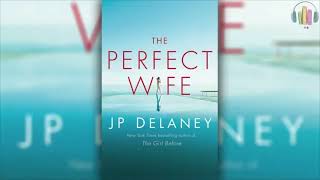 The Perfect Wife by JP Delaney 🎧📖 Mystery Thriller amp Suspense Audiobook [upl. by Kristie]