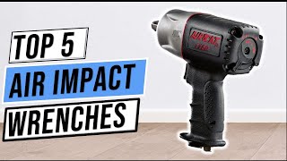 ✅BEST AIR IMPACT WRENCHES 2023  Top 5 AIR IMPACT WRENCHES Review [upl. by Kimberly978]